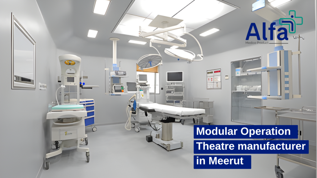 Modular Operation Theatre manufacturer in Meerut